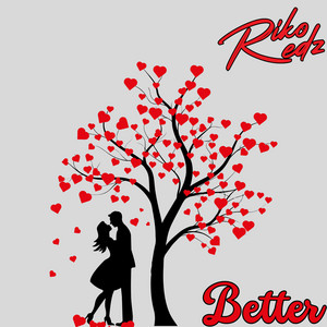 Better by Riko Redz