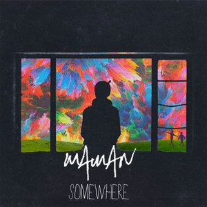Somewhere by MaMan