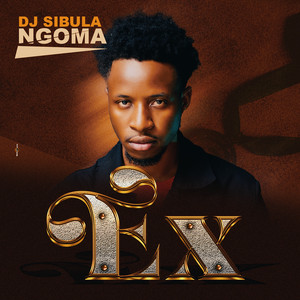 dj sibula ngoma - Ex