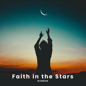 Faith in the Stars by Disman