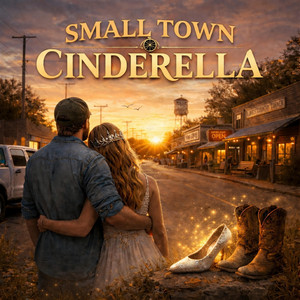Small Town Cinderella by Colt Wyler