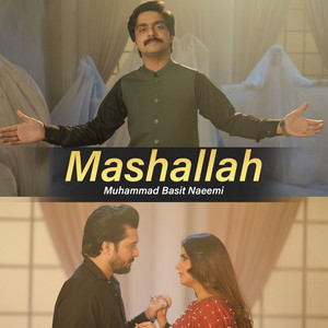 Muhammad Basit Naeemi - Mashallah Mashallah