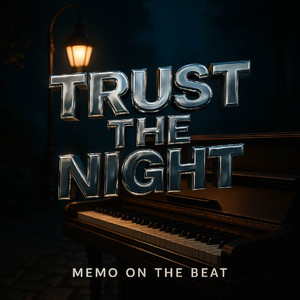 Trust the Night by Memo On The Beat