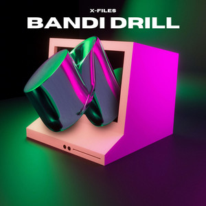 BANDI DRILL by X-Files