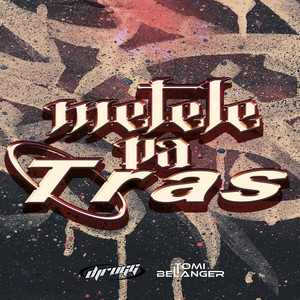 Metele Pa Tras - Rkt by Tomi Belanger, DJ RUGG
