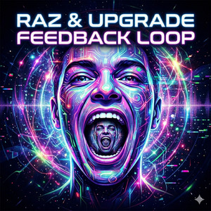 Feedback Loop by Raz, Upgrade