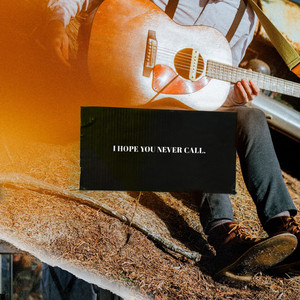 I Hope You Never Call by Indian Run