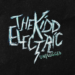 The Kidd Electric Unplugged (Acoustic)