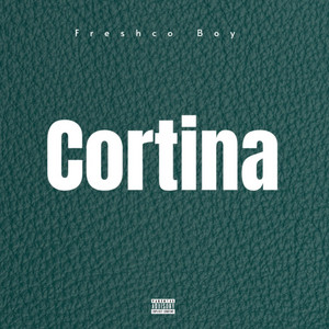 Cortina by Freshco Boy