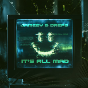 It's All Mad by Jamezy, Dreps