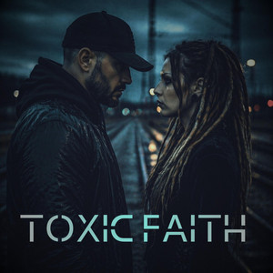 Toxic Faith by LYRYXX, PORCELAIN HEARTS
