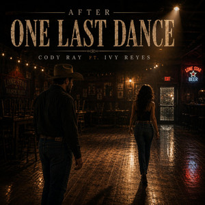 After One Last Dance by Cody Ray, Ivy Reyes