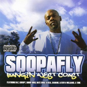 Bangin' West Coast - song and lyrics by Soopafly | Spotify