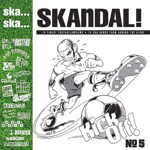 SKA SKA SKANDAL! クラブヒット　限定　DJ ネオスカ Ska.. Ska.. Skandal, No. 5 (The Football Edition) - Compilation by
