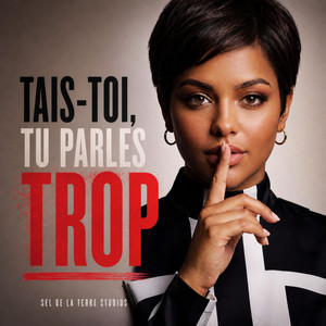 Tais-toi, tu parles trop by Sel de la Terre Studios