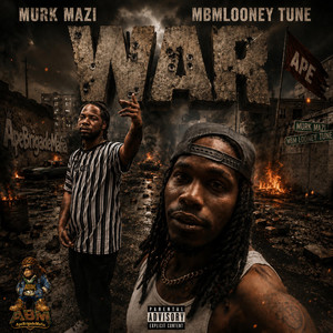 WAR by MBMLooney Tune, MURK MAZI