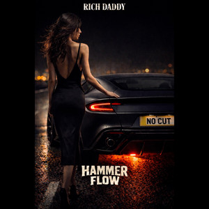 Rich Daddy - Hammer Flow