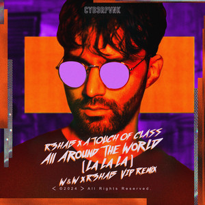 All Around The World (La La La) - W&W x R3HAB VIP Remix cover art