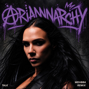 Talk - Wehbba Remix by ADRIANNA, Wehbba
