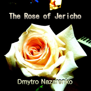 Dmytro Nazarenko — The Rose of Jericho