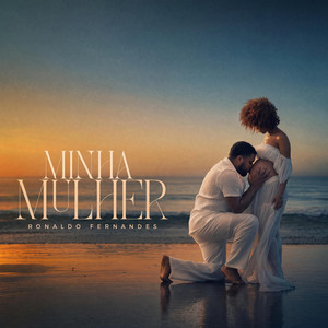 Minha Mulher by Ronaldo Fernandes