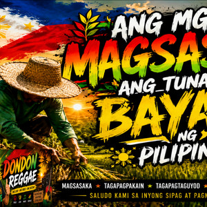 Ang mga magsasaka Ang tunay na bayani ng Pilipinas by Dondon Reggae