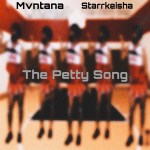 The Petty Song by Mvntana, Starrkeisha
