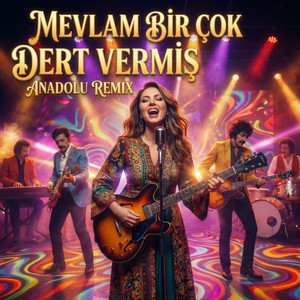 Mevlam Bir Çok Dert Vermiş by Anadolu Remix