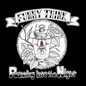 Running into the Night by FUNNY THINK