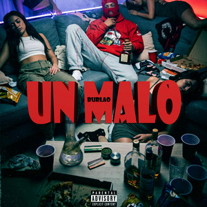 Un Malo by BURLAO