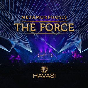 Metamorphosis - The Force by HAVASI