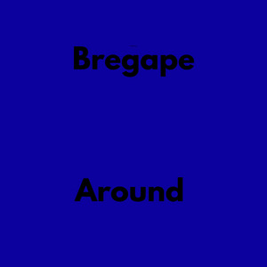 Around by BREGAPE