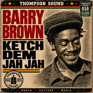Ketch Dem Jah Jah by Barry Brown