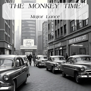 The Monkey Time by Major Lance