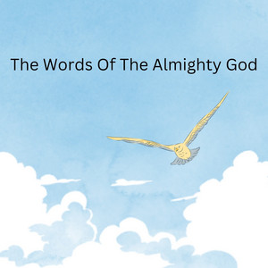 The Words of the Almighty god