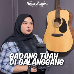 NIKEN SANDRA WULANDARI - Gadang Tuah Di Galanggang