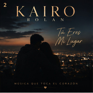 Tu Eres Mi Lugar by Kairo Rolan