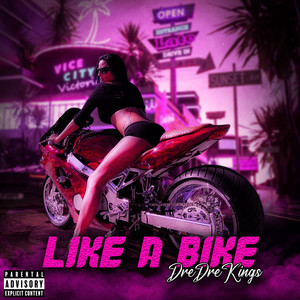 Like a Bike by DreDreKings