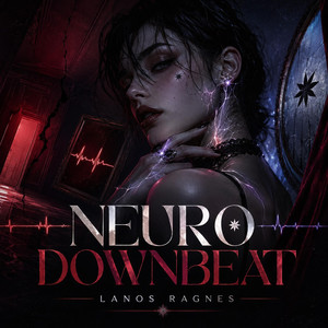 Neuro Downbeat by Lanos Ragnes