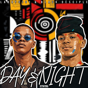 Day & Night - Remastered 2026 by lakay0101, Black Desciple