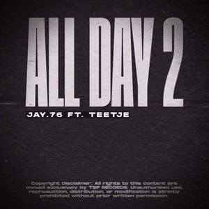 ALL DAY 2 by Jay, TEETJE
