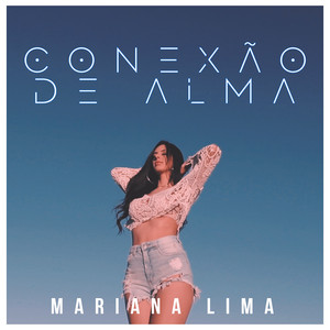 Mariana Lima - Conexão de Alma