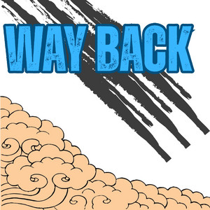 WAY BACK by IL HANA LISA