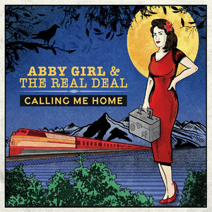 I've Got a Feeling by Abby Girl and the Real Deal