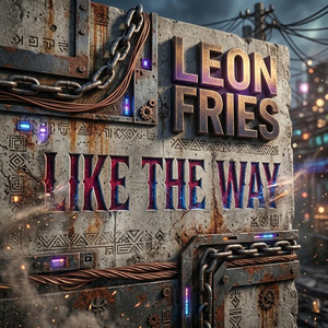 Like The Way by Leon Fries