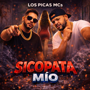 SICOPATA MIO by LOS PICAS MCs