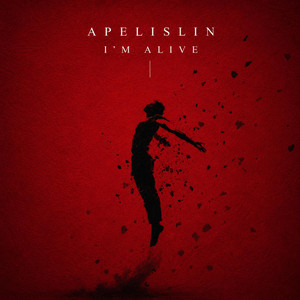 I'm Alive by Apelislin