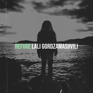 Refuge by Lali Gordzamashvili