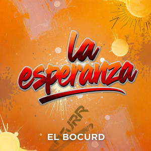La esperanza by El buca rd