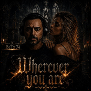 Wherever you are by Dj BeTo 74